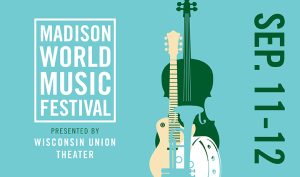 Banner: Madison World Music Festival, September 11-12