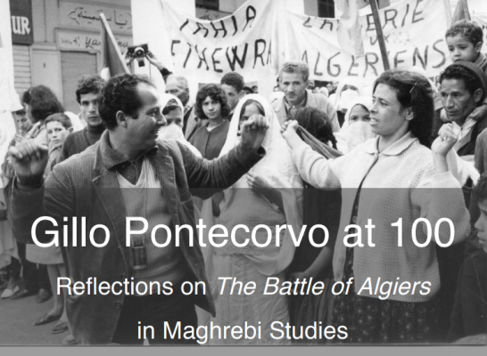 Pontecorvo at 100: Reflections on the Battle of Algiers in Maghrebi Studies