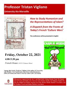 How to Study Humanism and the Representations of Islam? A Dispatch from the Fronts of Today’s French ‘Culture Wars, Friday October 22, 2021