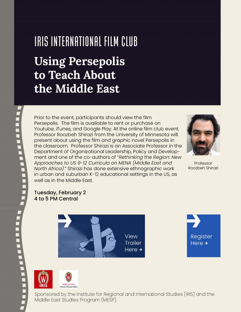 IRIS International Film Club: Using Persepolis to Teach about the Middle East with Professor Roozbeh Shirazi, Tuesday, February 2