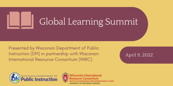 DPI and WIRC Global Learning Summit 2022 for K-12 teachers, April 9, 2022