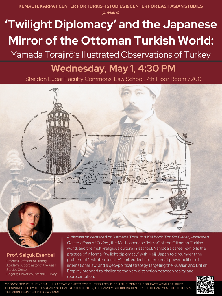 Event Poster: ‘Twilight Diplomacy‘ and the Japanese Mirror of the Ottoman Turkish World with Selcuk Esembel, Wednesday May 1