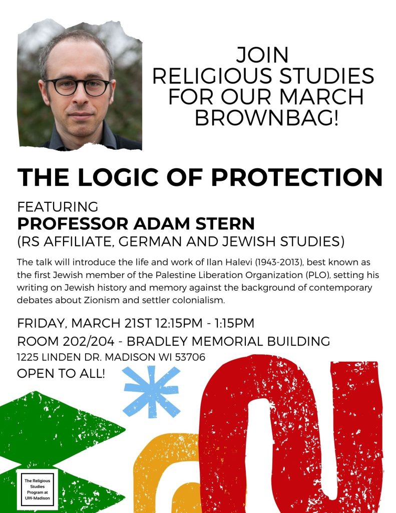 Lecture: "The Logic of Protection", poster, with Professor Adam Stern, Friday March 21