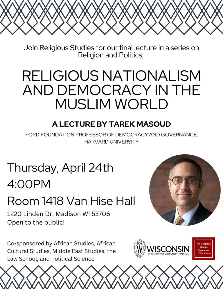 Event Poster: Religious Nationalism and Democracy in the Muslim World with Tarek Massoud, Thursday, April 24