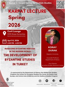 Event Banner: The Development of Byzantine Studies in Turkey with Kory Durak on April 15, 2026